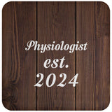 Physiologist Established Est. 2024 - Drink Coaster D