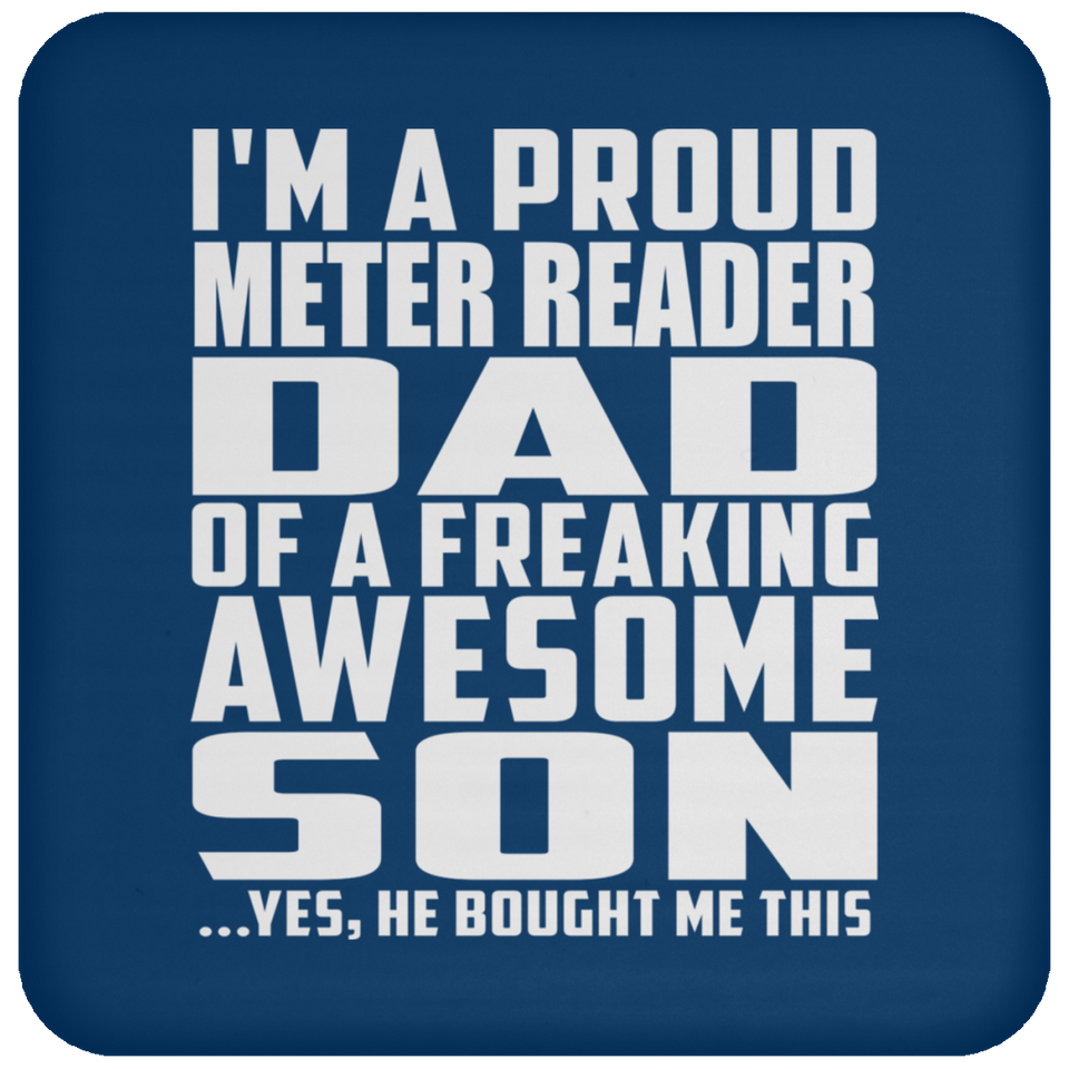Proud Meter Reader Dad Of Awesome Son - Drink Coaster