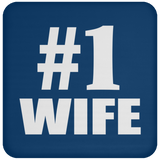 Number One #1 Wife - Drink Coaster