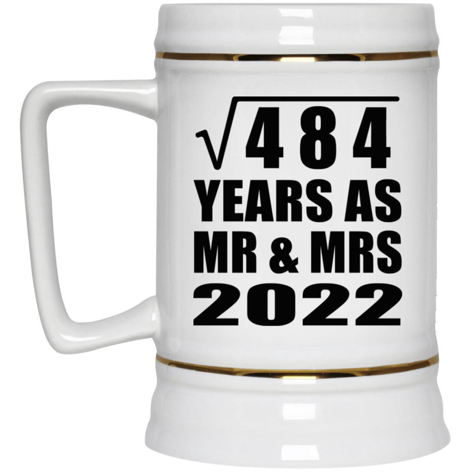 22nd Anniversary Square Root of 484 Years As Mr & Mrs 2022 - Beer Stein