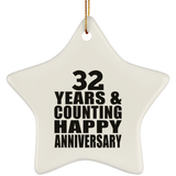 Happy 32nd Anniversary 32 Years & Counting - Star Ornament