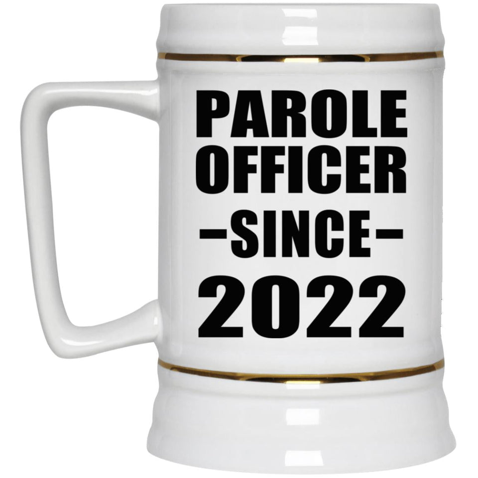 Parole Officer Since 2022 - Beer Stein