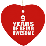 9th Birthday 9 Years Of Being Awesome - Heart Ornament