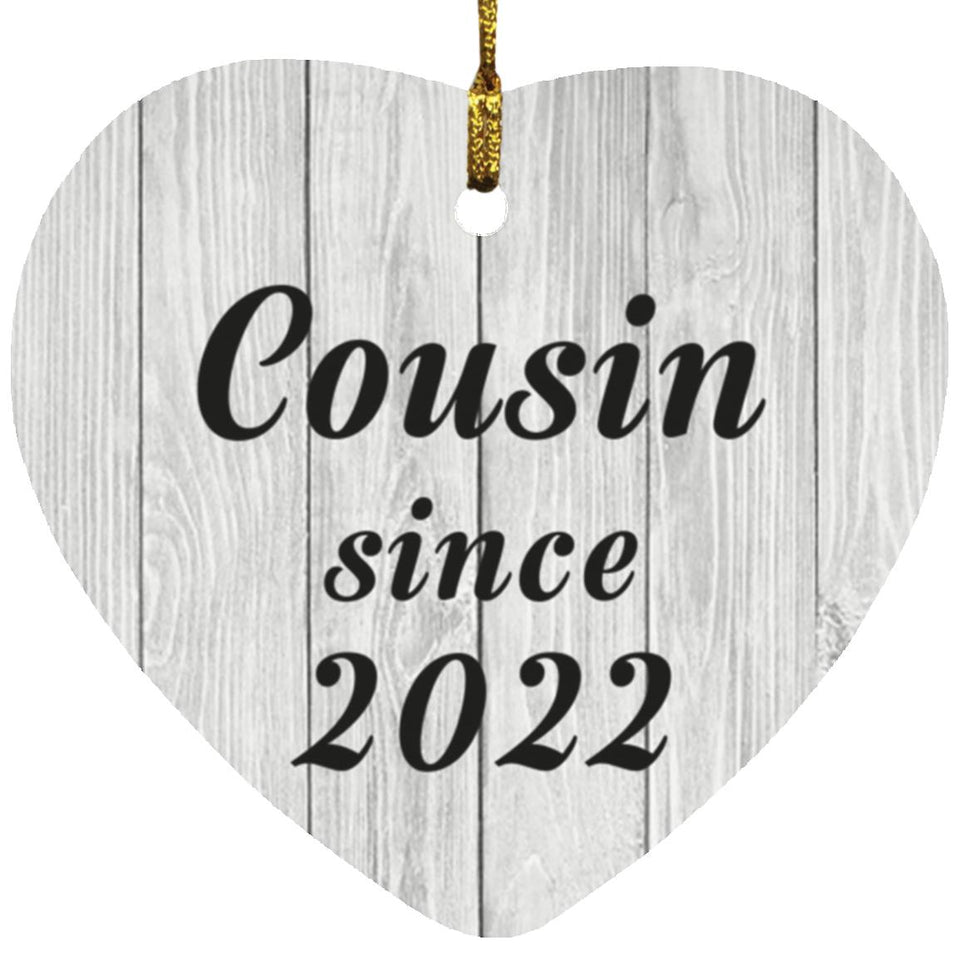 Cousin Since 2022 - Heart Ornament F