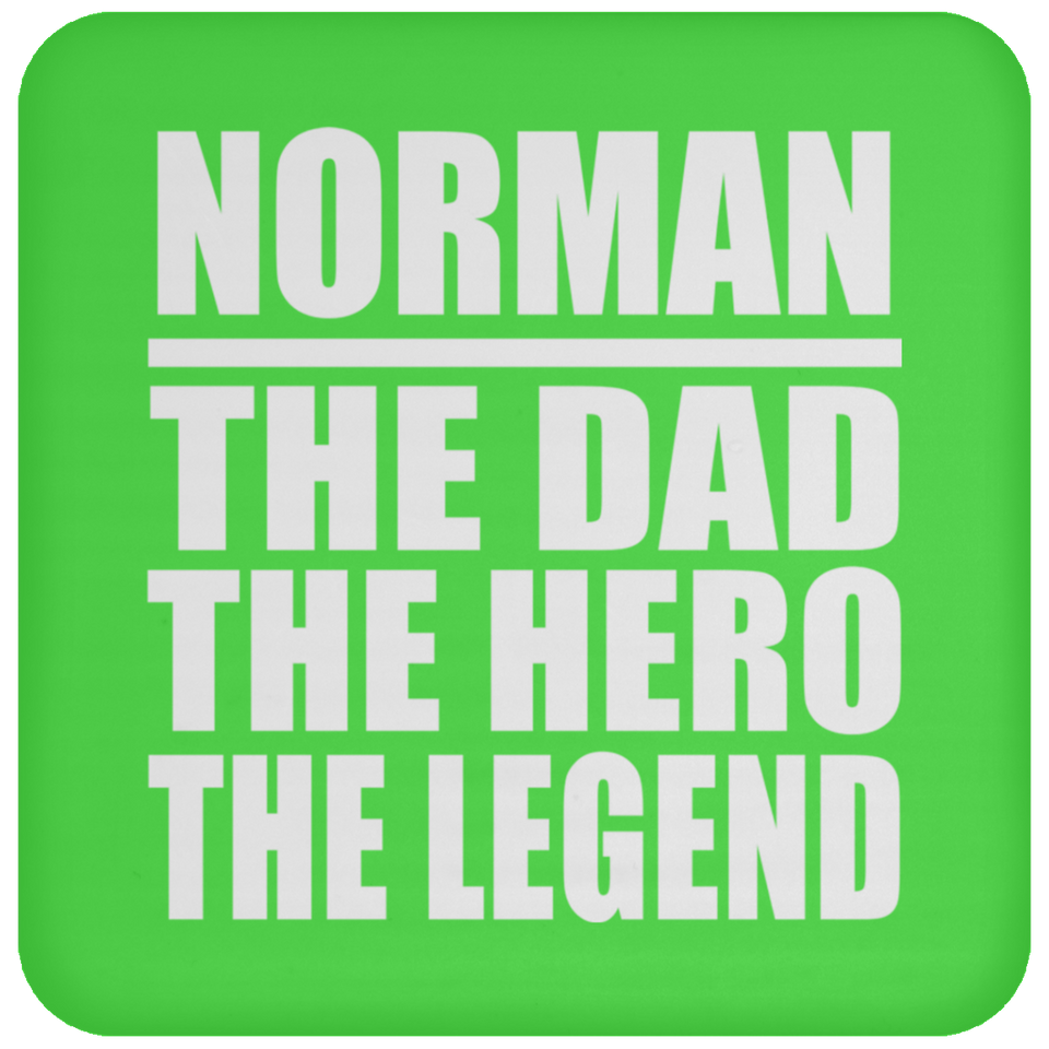 Norman The Dad The Hero The Legend - Drink Coaster