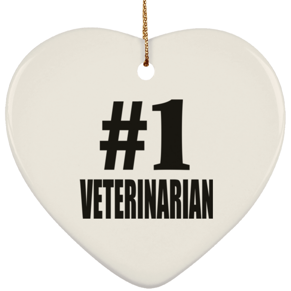 Number One #1 Veterinarian - Heart Ornament