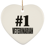 Number One #1 Veterinarian - Heart Ornament