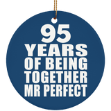 95th Anniversary 95 Years Of Being Mr Perfect - Circle Ornament