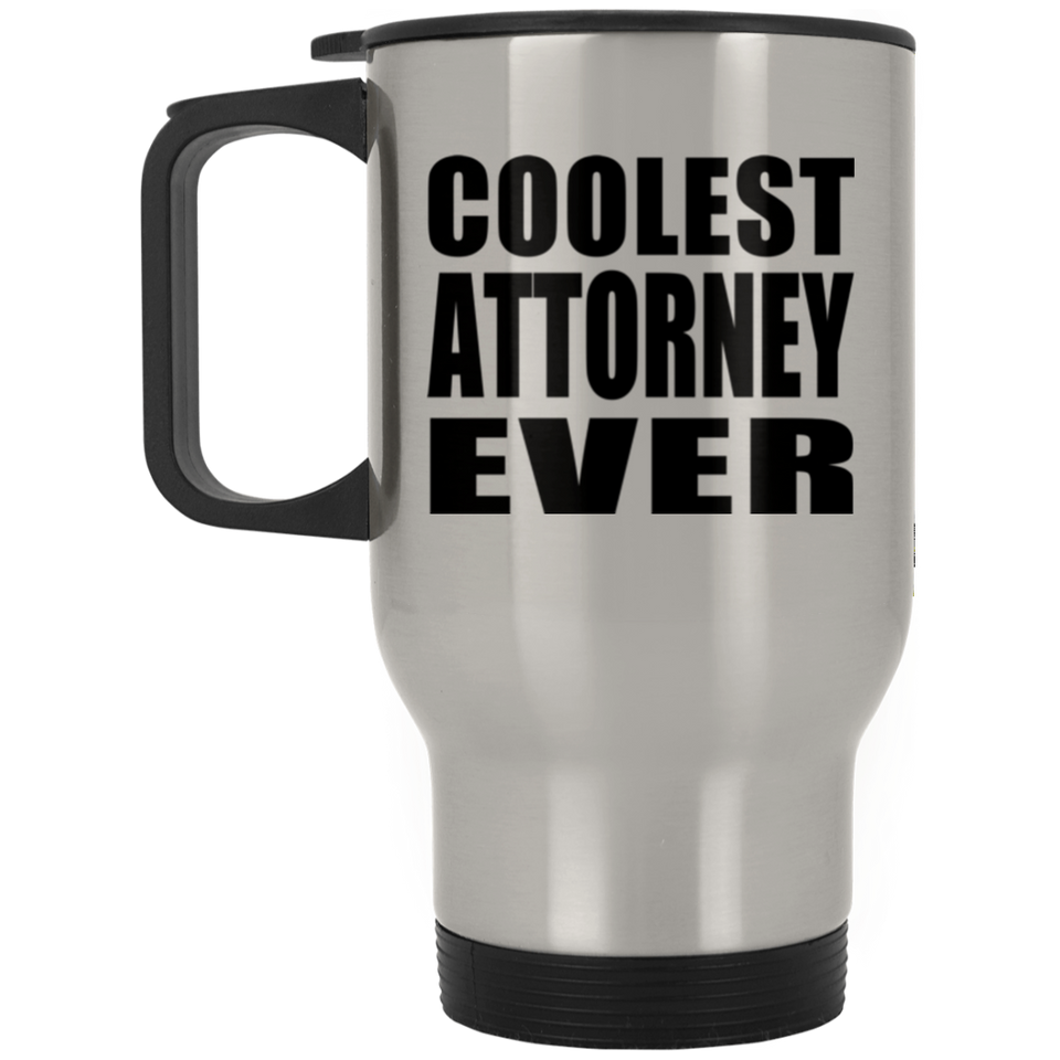 Coolest Attorney Ever - Silver Travel Mug