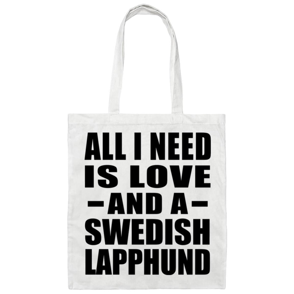 All I Need Is Love And A Swedish Lapphund - Tote Bag White
