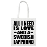 All I Need Is Love And A Swedish Lapphund - Tote Bag White