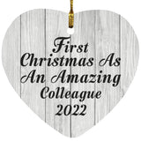 First Christmas As An Amazing Colleague 2022 - Heart Ornament F