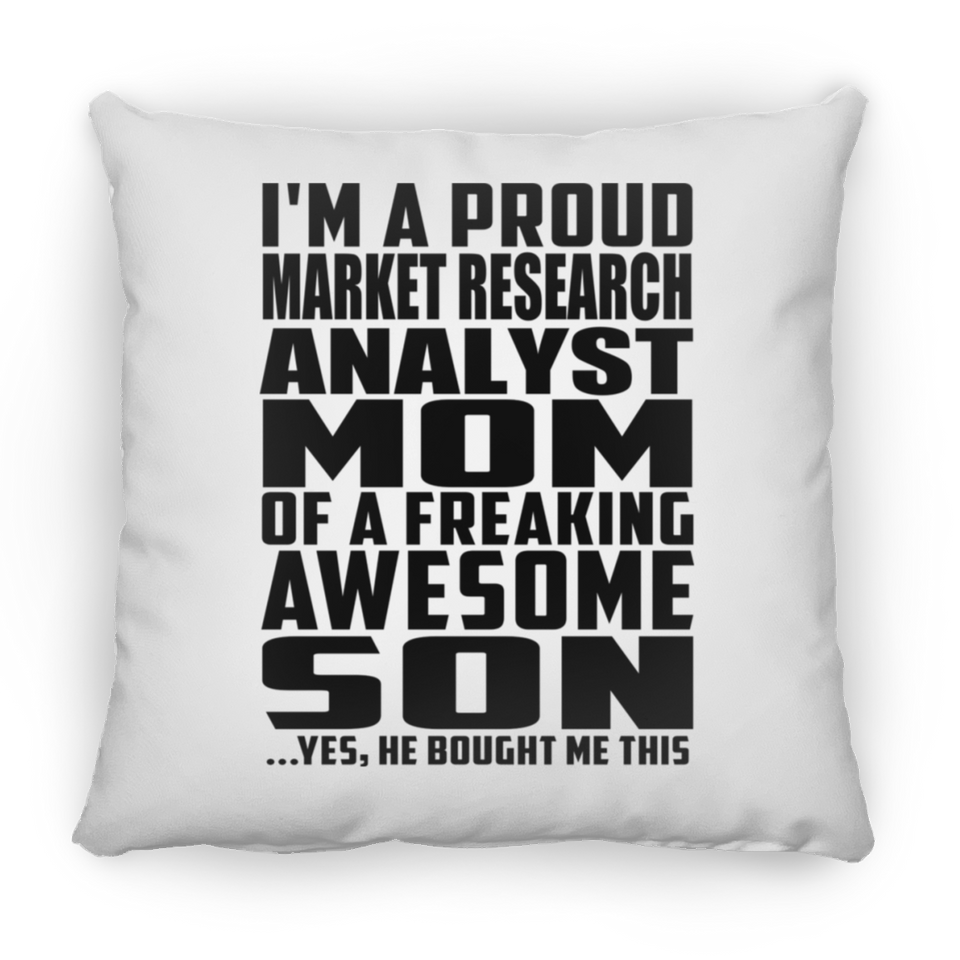 Proud Market Research Analyst Mom Of Awesome Son - Throw Pillow