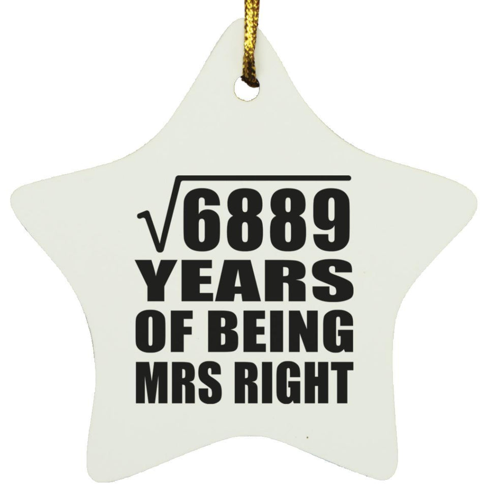 83rd Anniversary Square Root of 6889 Years of Being Mrs Right - Star Ornament