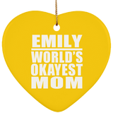 Emily World's Okayest Mom - Heart Ornament