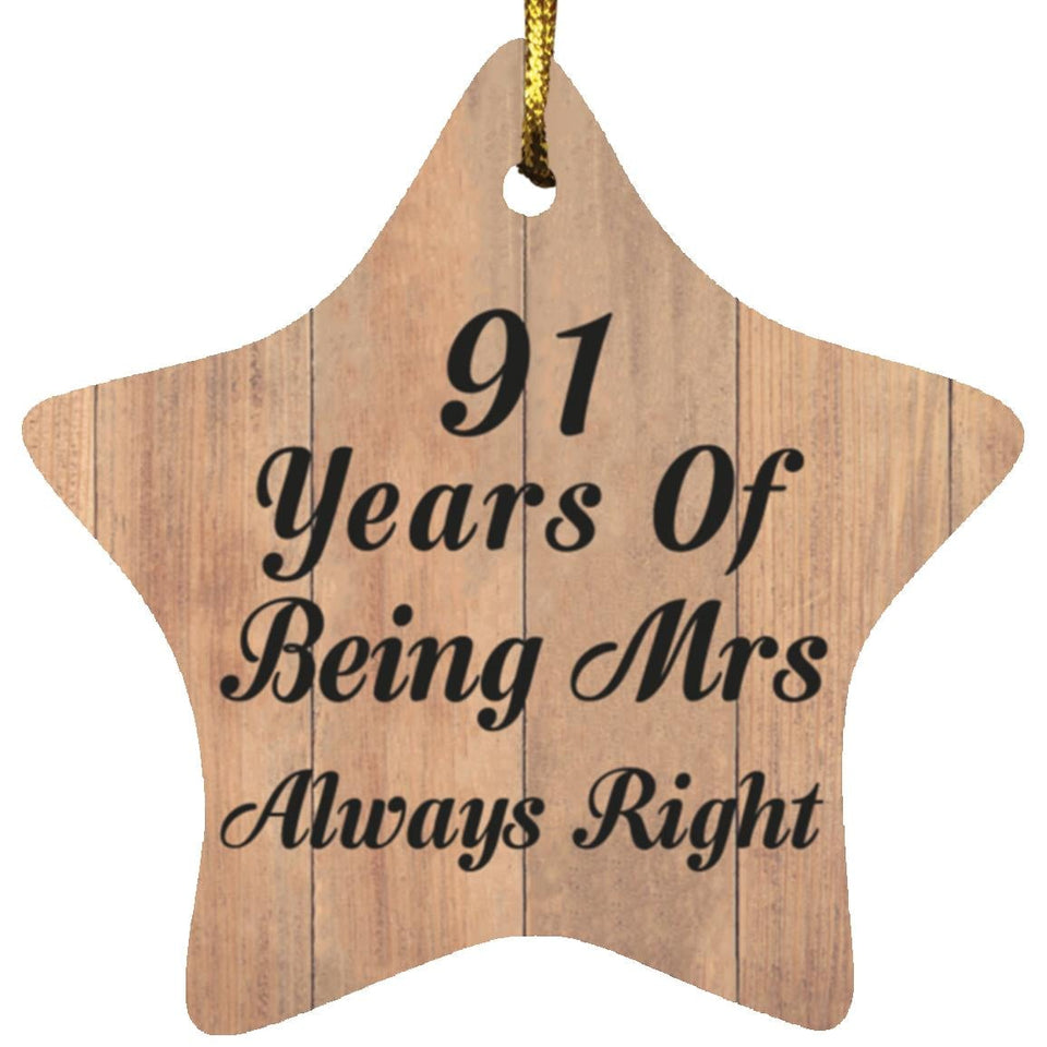 91st Anniversary 91 Years Of Being Mrs Always Right - Star Ornament C