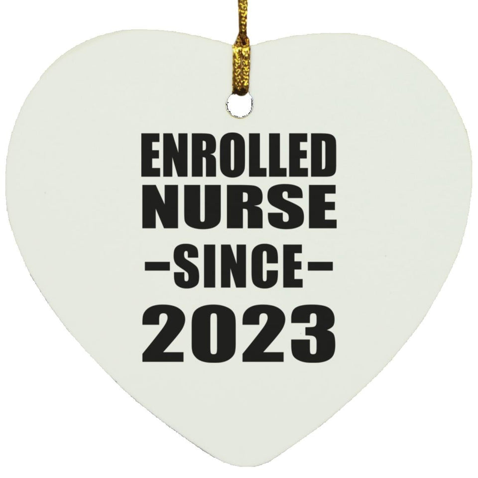 Enrolled Nurse Since 2023 - Heart Ornament