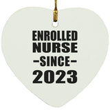 Enrolled Nurse Since 2023 - Heart Ornament