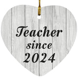 Teacher Since 2024 - Heart Ornament F