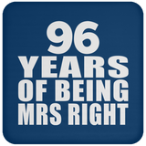 96th Anniversary 96 Years Of Being Mrs Right - Drink Coaster