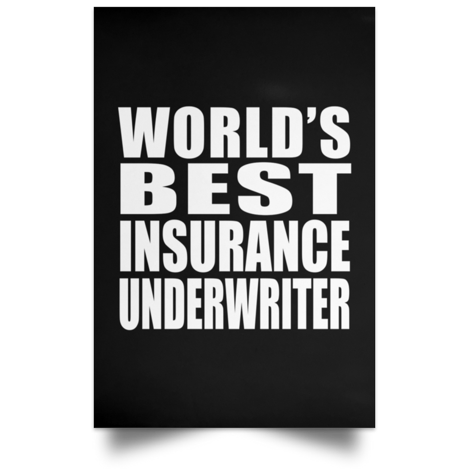 World's Best Insurance Underwriter - Poster Portrait