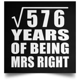 24th Anniversary Square Root of 576 Years of Being Mrs Right - Poster Square