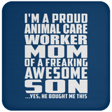 Proud Animal Care Worker Mom Of Awesome Son - Drink Coaster