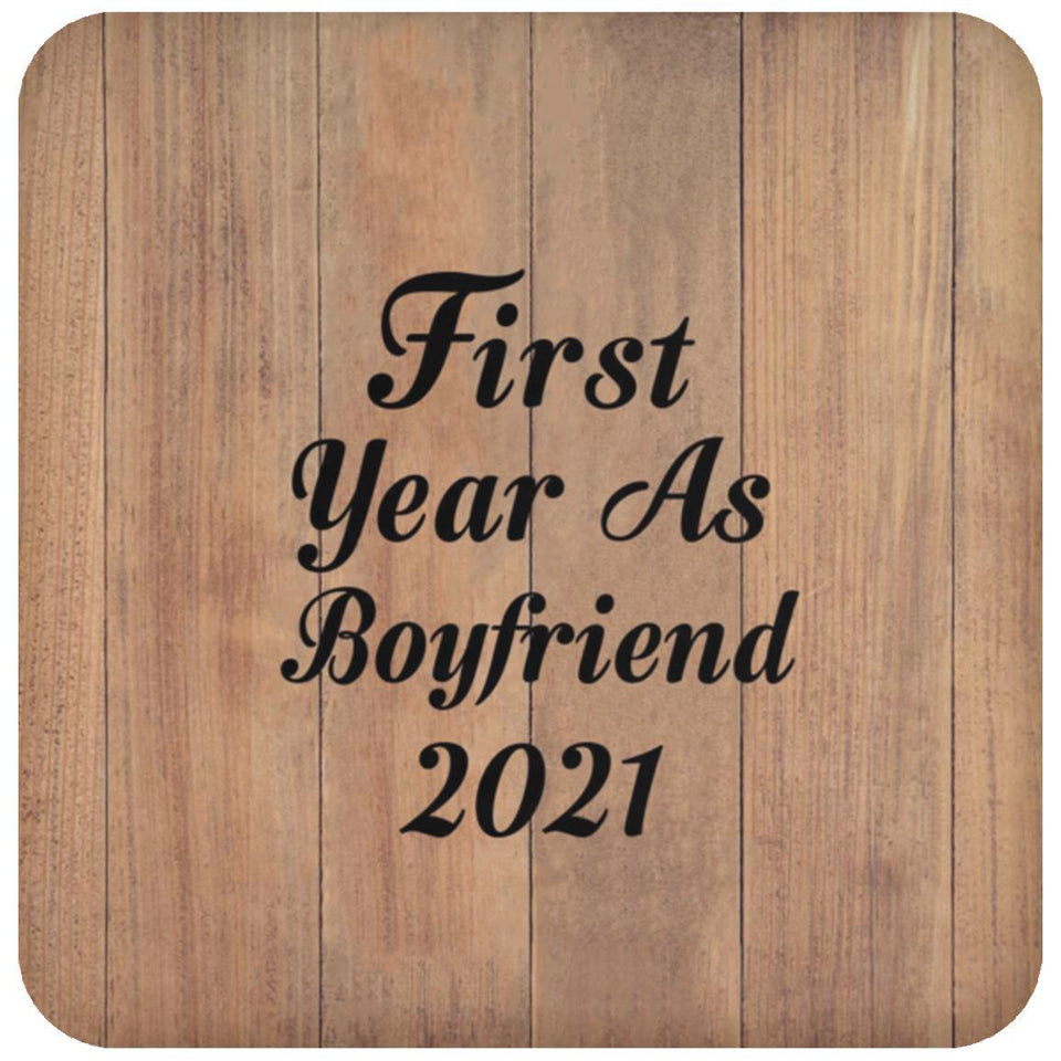 First Year As Boyfriend 2021 - Drink Coaster C