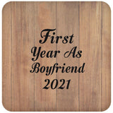 First Year As Boyfriend 2021 - Drink Coaster C