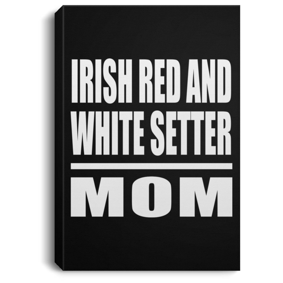 Irish Red And White Setter Mom - Canvas Portrait