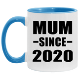 Mum Since 2020 - 11oz Accent Mug Blue