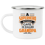 A Superhero Without Cape is Called Grandpa - 12oz Camping Mug
