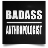 Badass Anthropologist - Poster Square