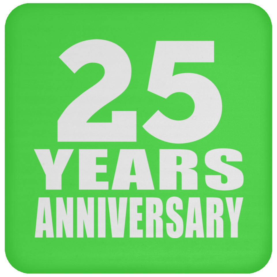 25th Anniversary 25 Years - Drink Coaster