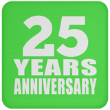 25th Anniversary 25 Years - Drink Coaster