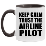 Keep Calm and Trust The Airline Pilot - 11oz Accent Mug Black