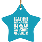 Proud Online Sales Manager Dad Of Awesome Daughter - Star Ornament