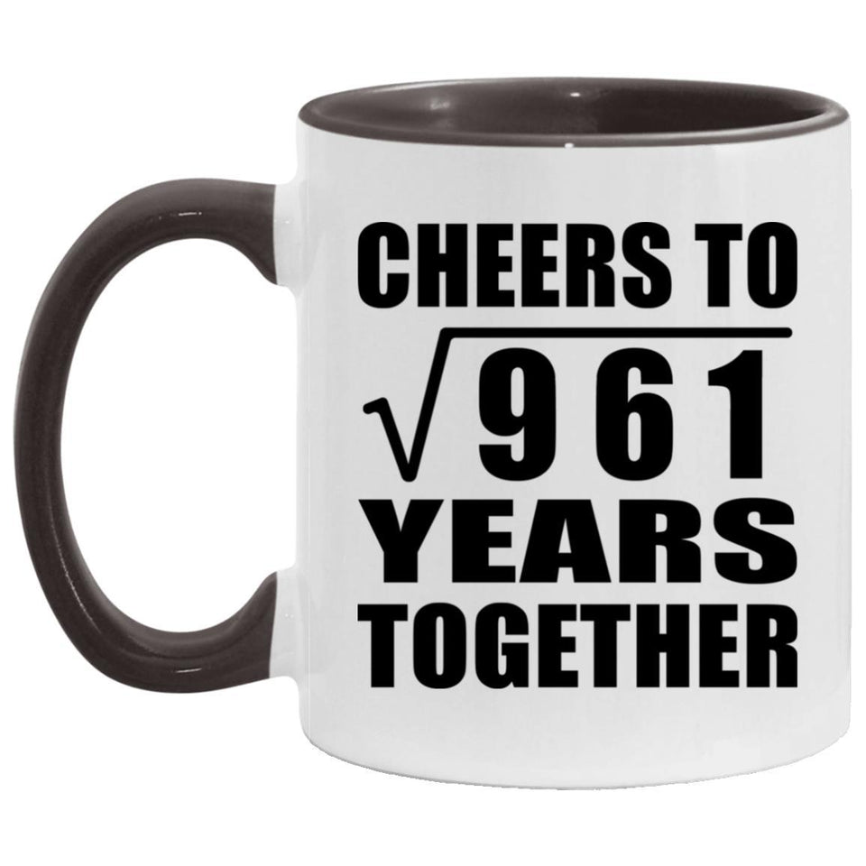31st Anniversary Cheers To Square Root of 961 Years Together - 11oz Accent Mug Black