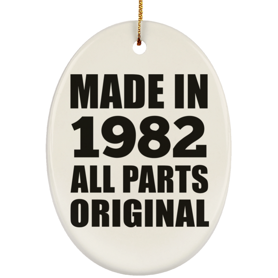 42nd Birthday Made in 1982 All Parts Original - Oval Ornament