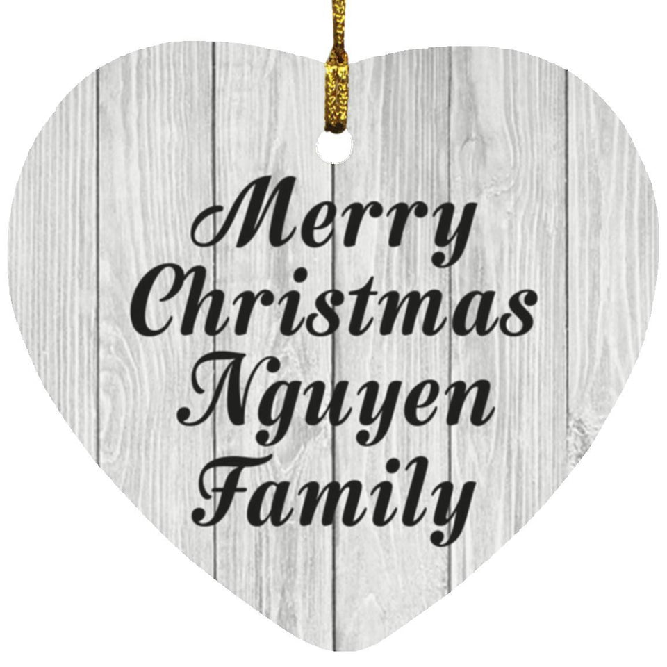 Merry Christmas Nguyen Family - Heart Ornament F