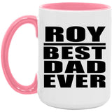 Roy Best Dad Ever - 15oz Accent Mug Pink