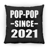 Pop-Pop Since 2021 - Throw Pillow Black