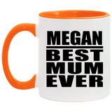 Megan Best Mum Ever - 11oz Accent Mug Orange