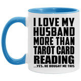 I Love My Husband More Than Tarot Card Reading - 11oz Accent Mug Blue