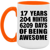 17th Birthday 17 Years 204 Months 6209 Days Of Awesome - 15oz Accent Mug Orange