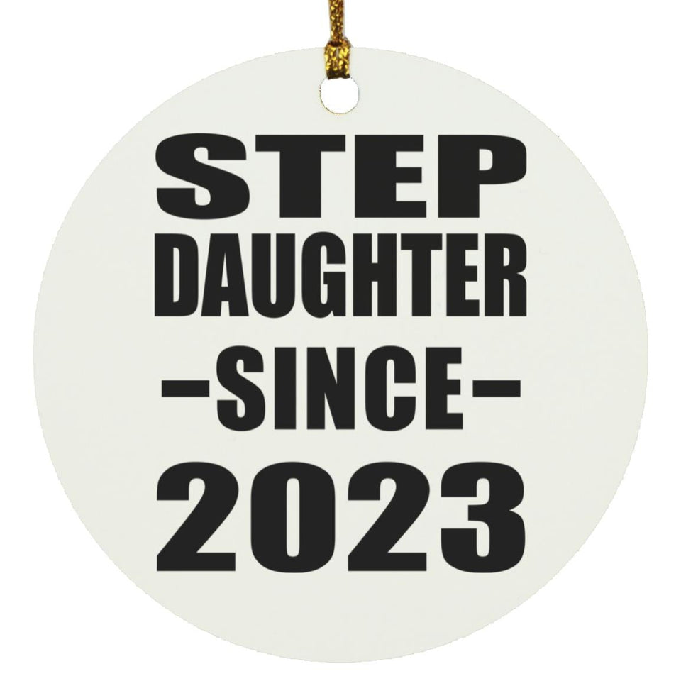 Step Daughter Since 2023 - Circle Ornament