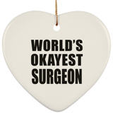 World's Okayest Surgeon - Heart Ornament