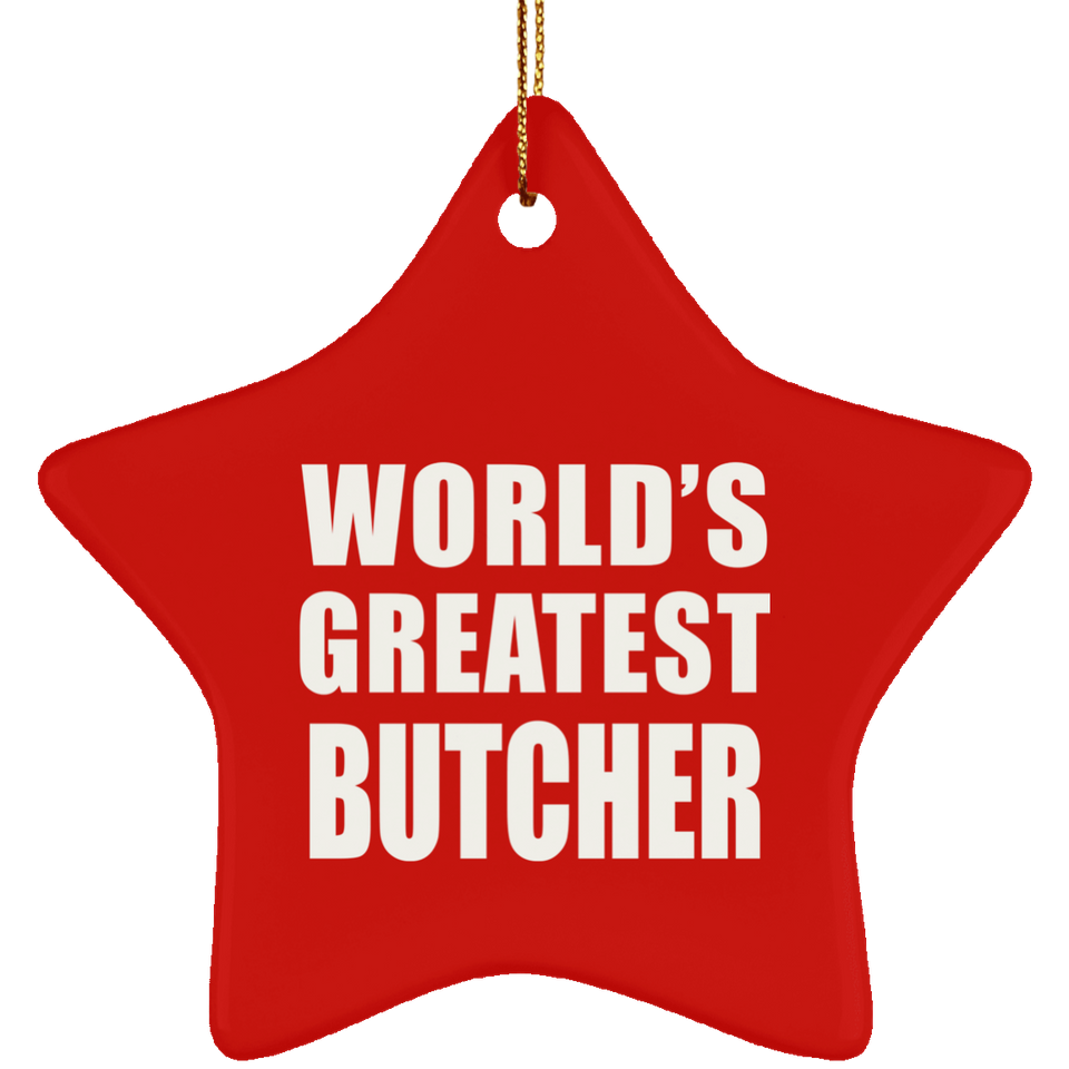 World's Greatest Butcher - Star Ornament