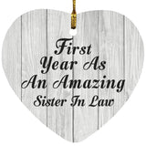 First Year As An Amazing Sister In Law - Heart Ornament F