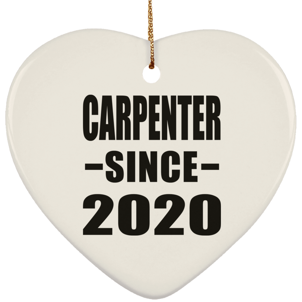 Carpenter Since 2020 - Heart Ornament